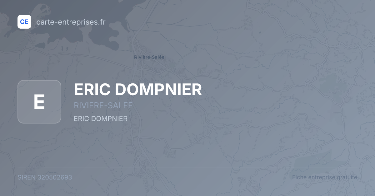 ERIC DOMPNIER — 320502693 — fiche entreprise