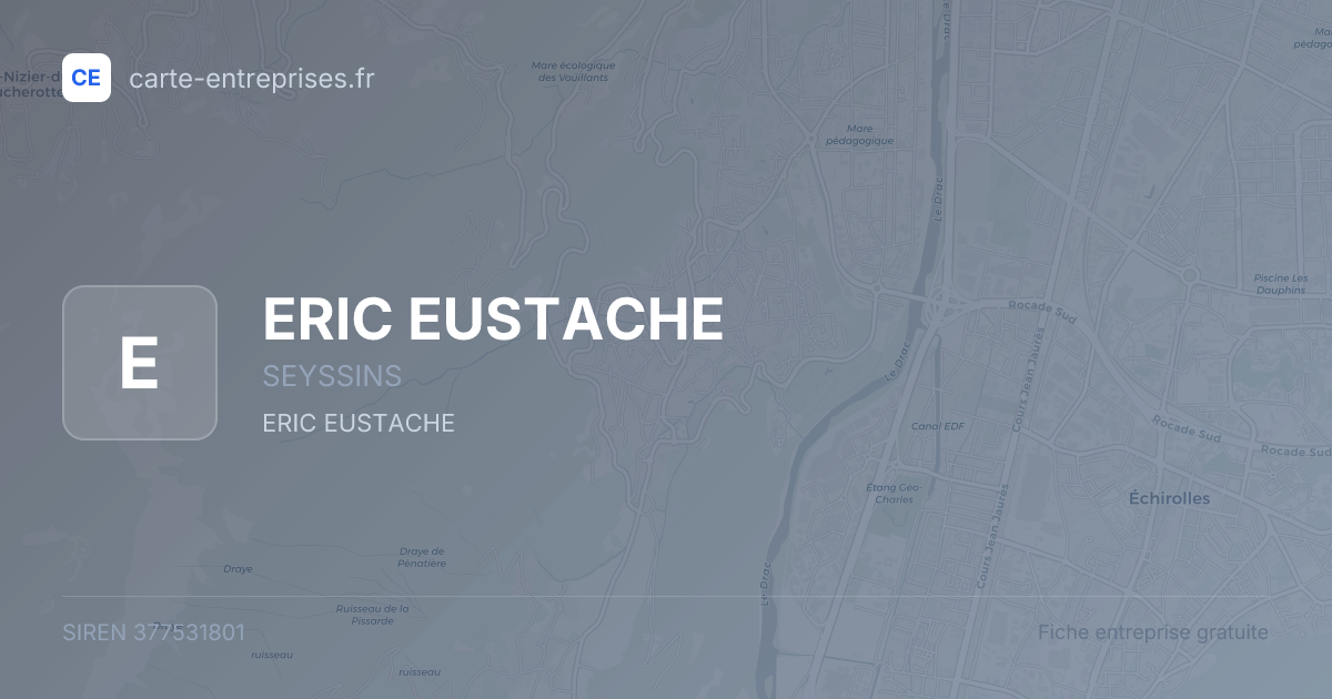 ERIC EUSTACHE — 377531801 — fiche entreprise