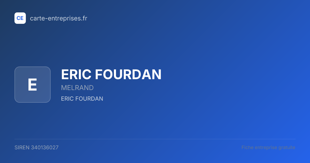 ERIC FOURDAN — 340136027 — fiche entreprise