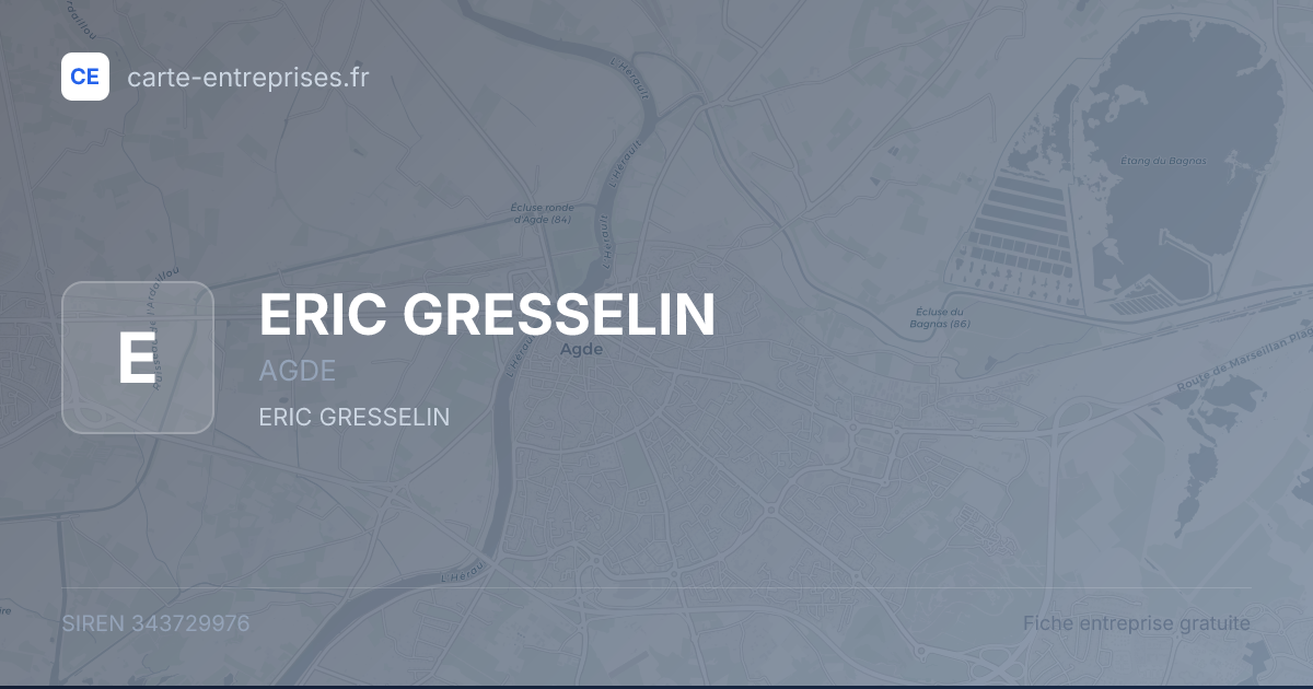 ERIC GRESSELIN — 343729976 — fiche entreprise