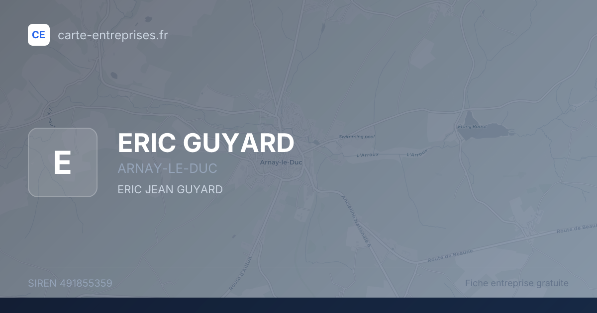 ERIC GUYARD — 491855359 — fiche entreprise
