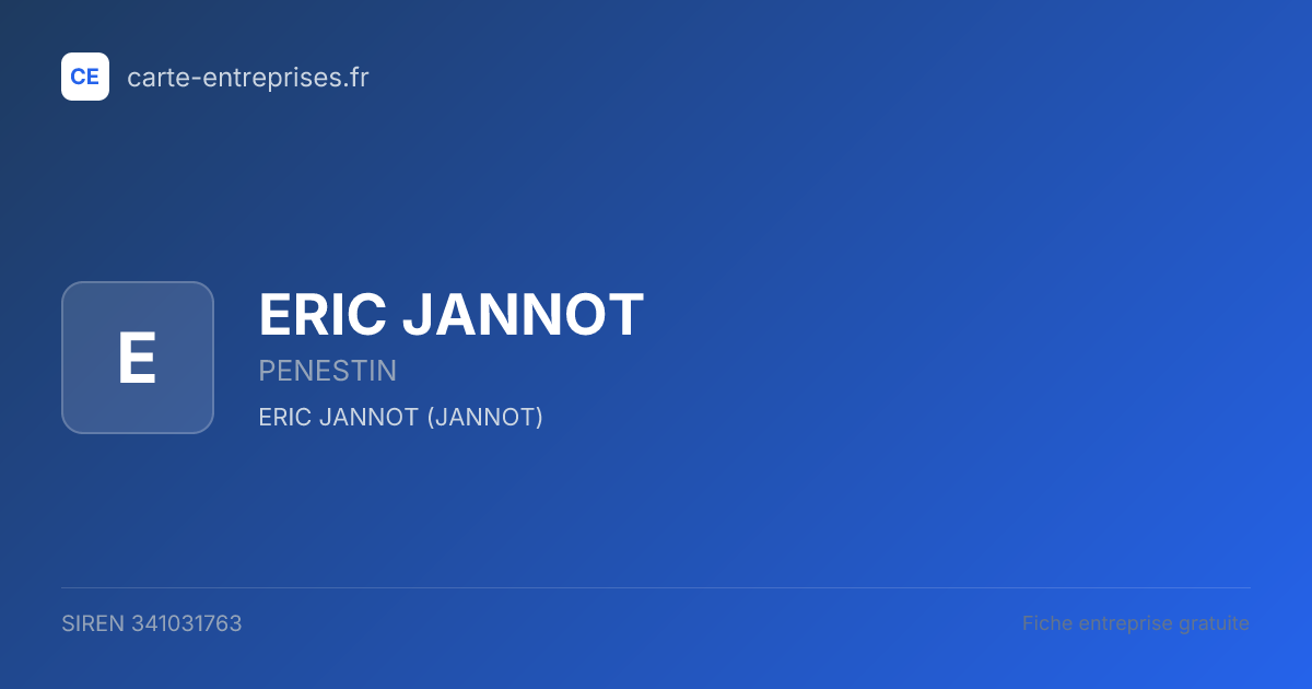 ERIC JANNOT — 341031763 — fiche entreprise