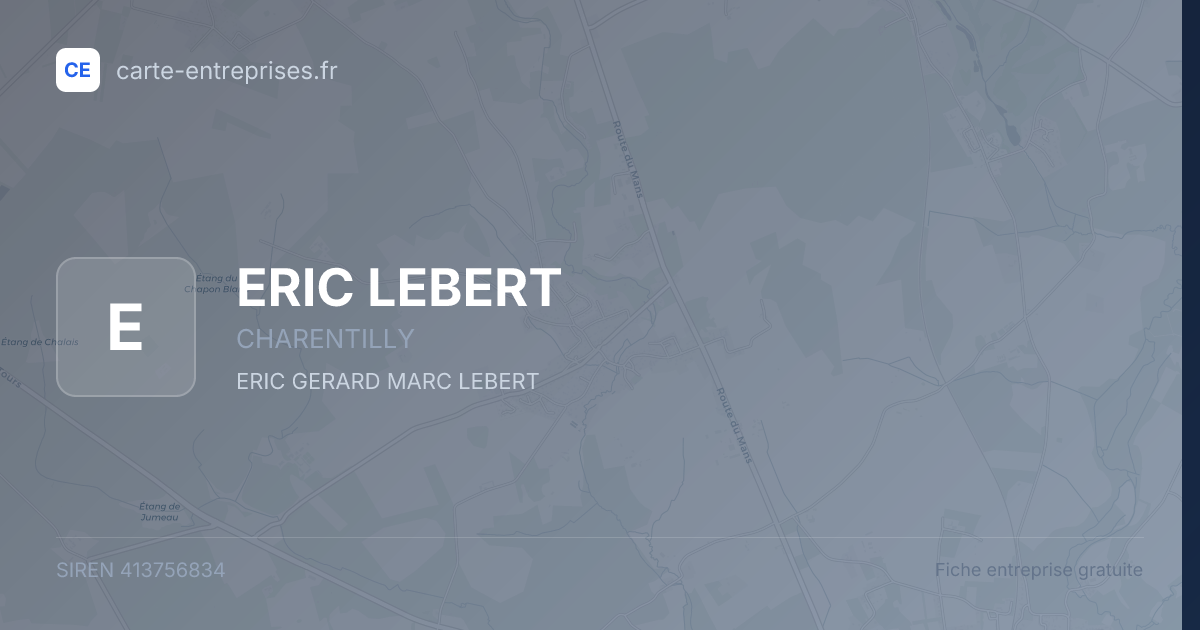 ERIC LEBERT — 413756834 — fiche entreprise
