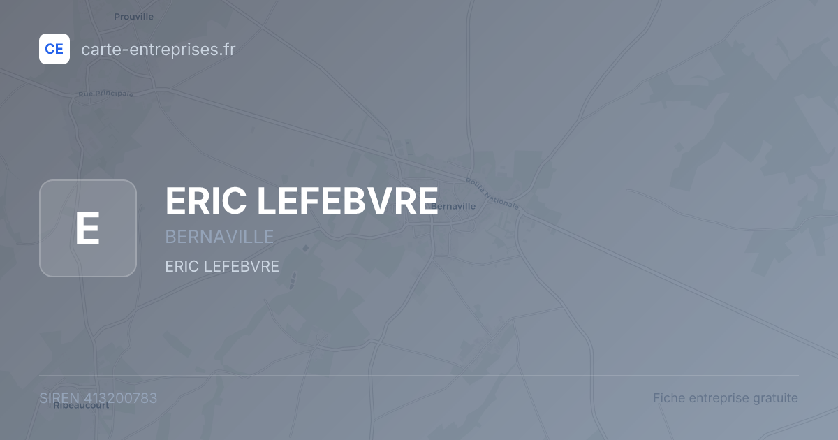 ERIC LEFEBVRE — 413200783 — fiche entreprise