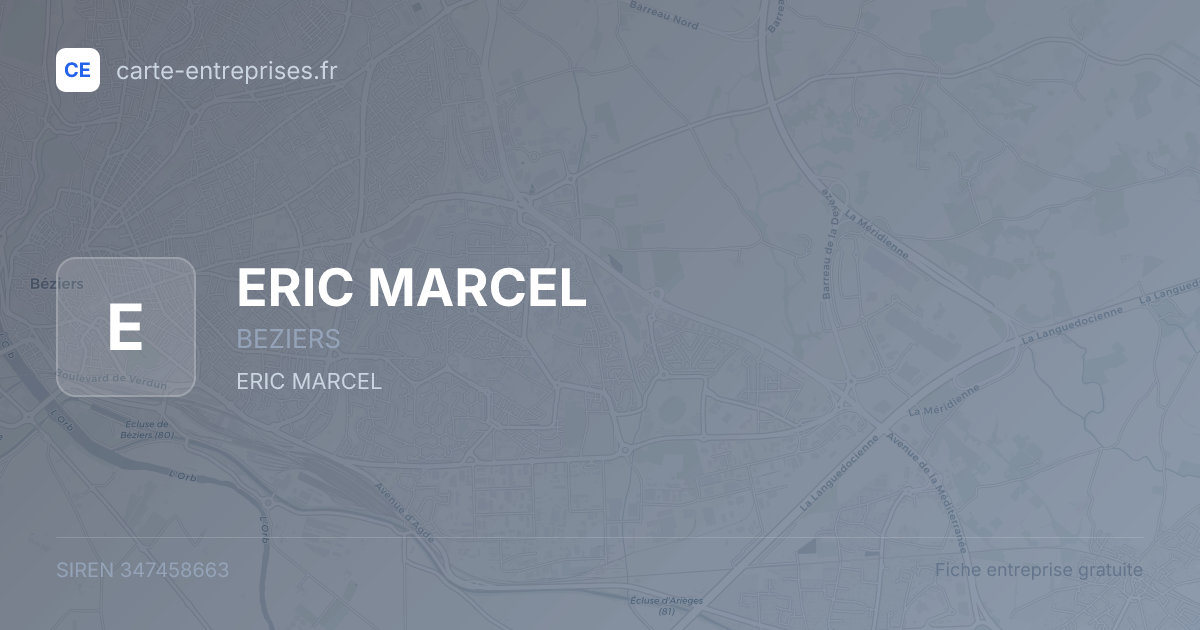 ERIC MARCEL — 347458663 — fiche entreprise