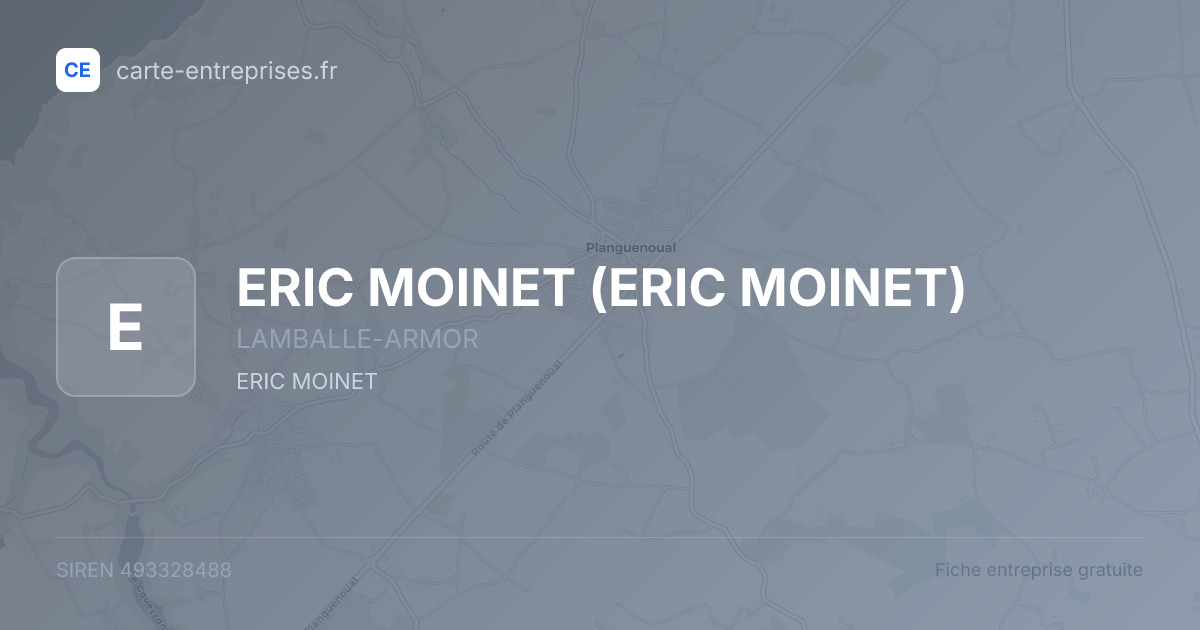 ERIC MOINET — 493328488 — fiche entreprise