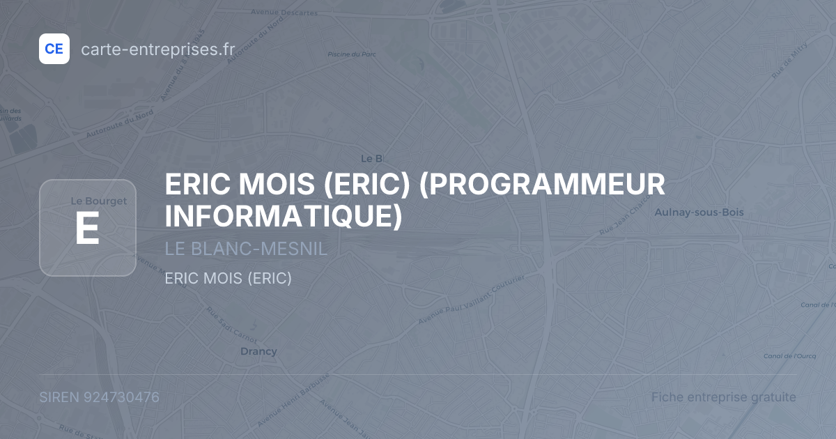 ERIC MOIS (ERIC) (PROGRAMMEUR INFORMATIQUE) — 924730476 — fiche entreprise