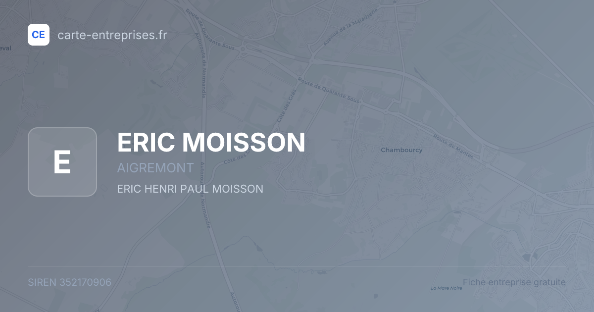 ERIC MOISSON — 352170906 — fiche entreprise