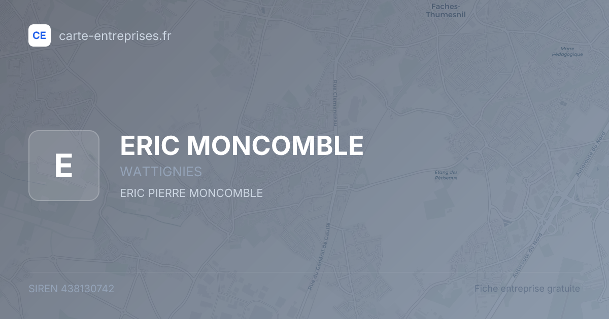 ERIC MONCOMBLE — 438130742 — fiche entreprise