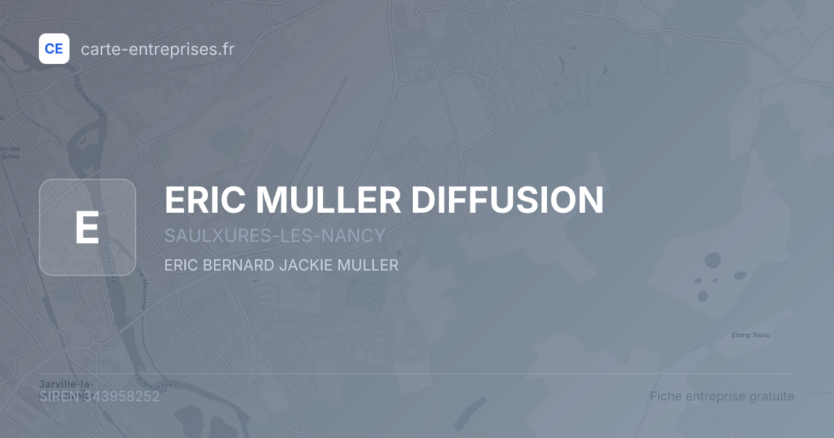ERIC MULLER DIFFUSION — 343958252 — fiche entreprise