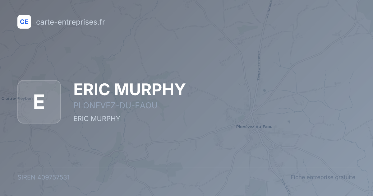 ERIC MURPHY — 409757531 — fiche entreprise