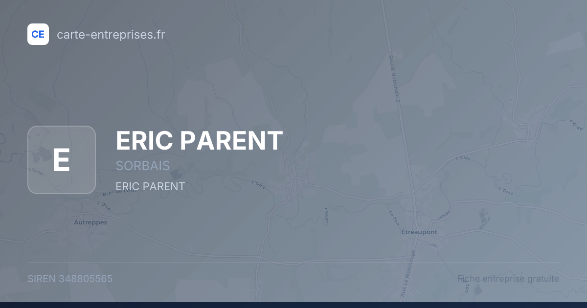ERIC PARENT — 348805565 — fiche entreprise