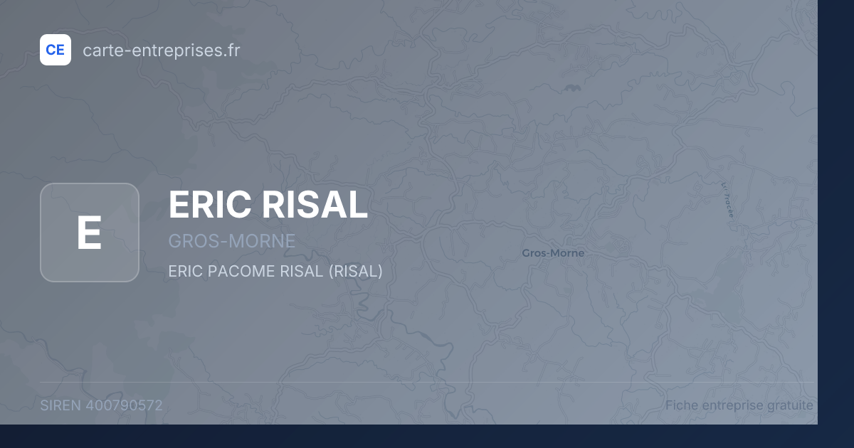 ERIC RISAL — 400790572 — fiche entreprise