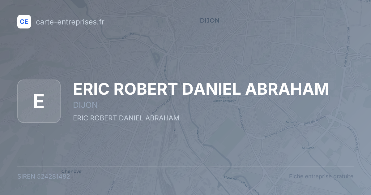 ERIC ROBERT DANIEL ABRAHAM — 524281482 — fiche entreprise