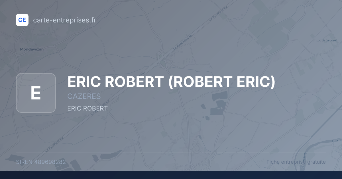ERIC ROBERT (ROBERT ERIC) — 489698282 — fiche entreprise