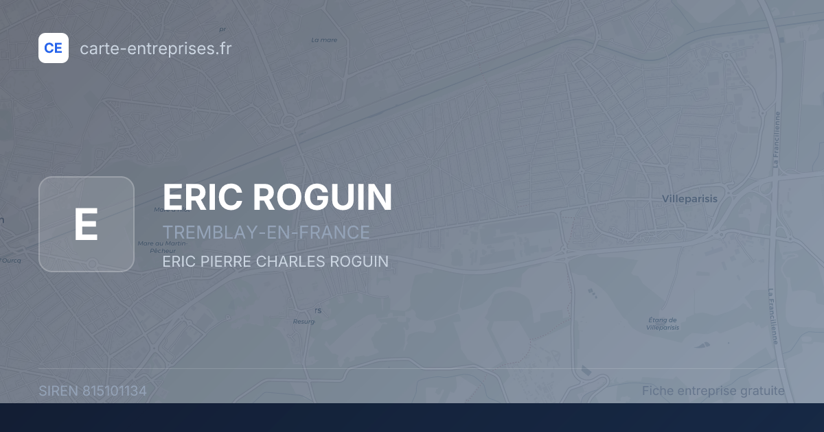 ERIC ROGUIN — 815101134 — fiche entreprise