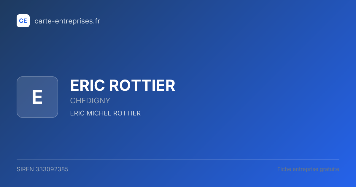 ERIC ROTTIER — 333092385 — fiche entreprise