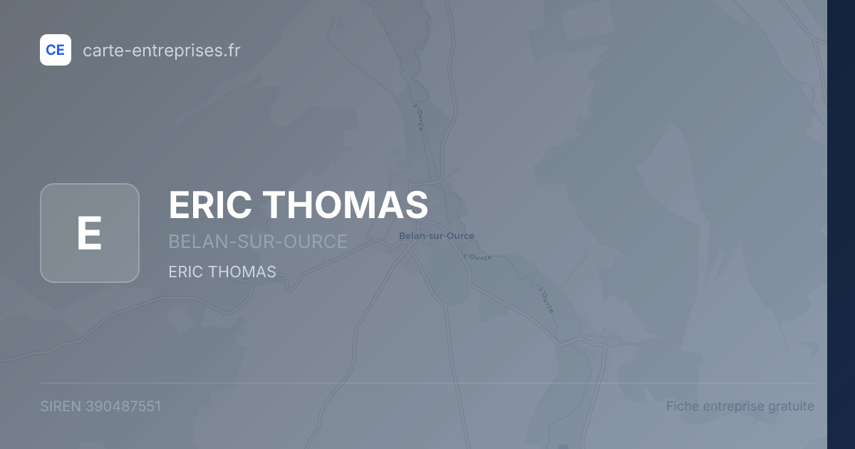 ERIC THOMAS — 390487551 — fiche entreprise
