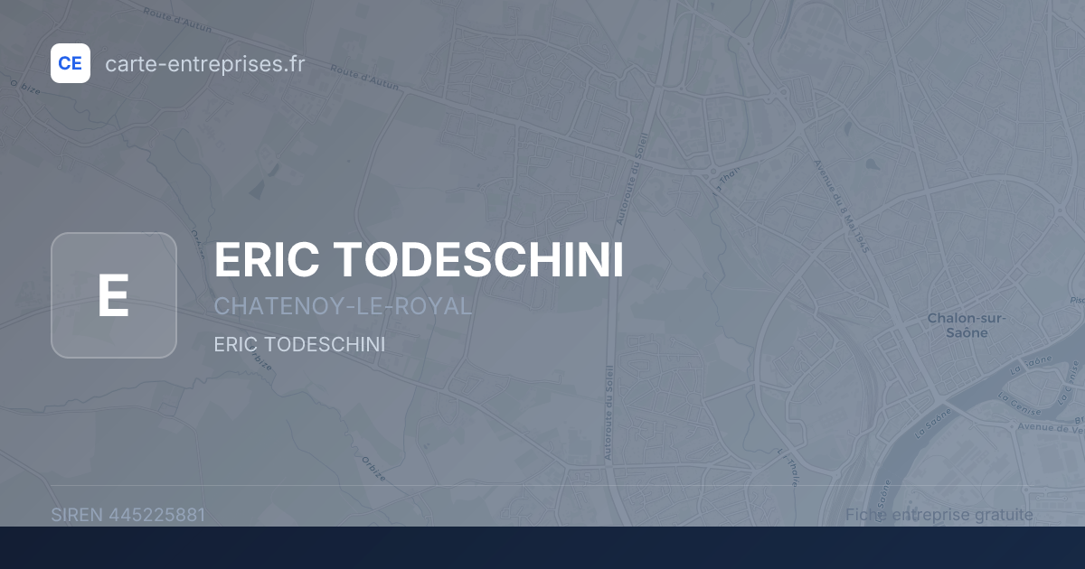 ERIC TODESCHINI — 445225881 — fiche entreprise