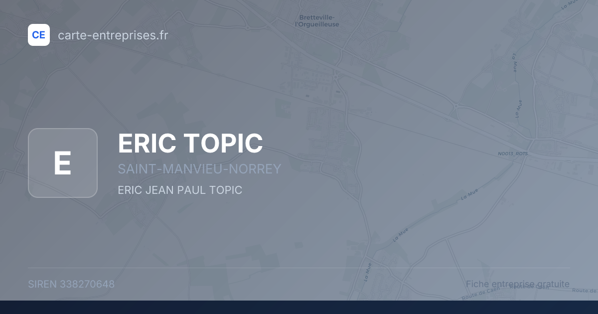 ERIC TOPIC — 338270648 — fiche entreprise