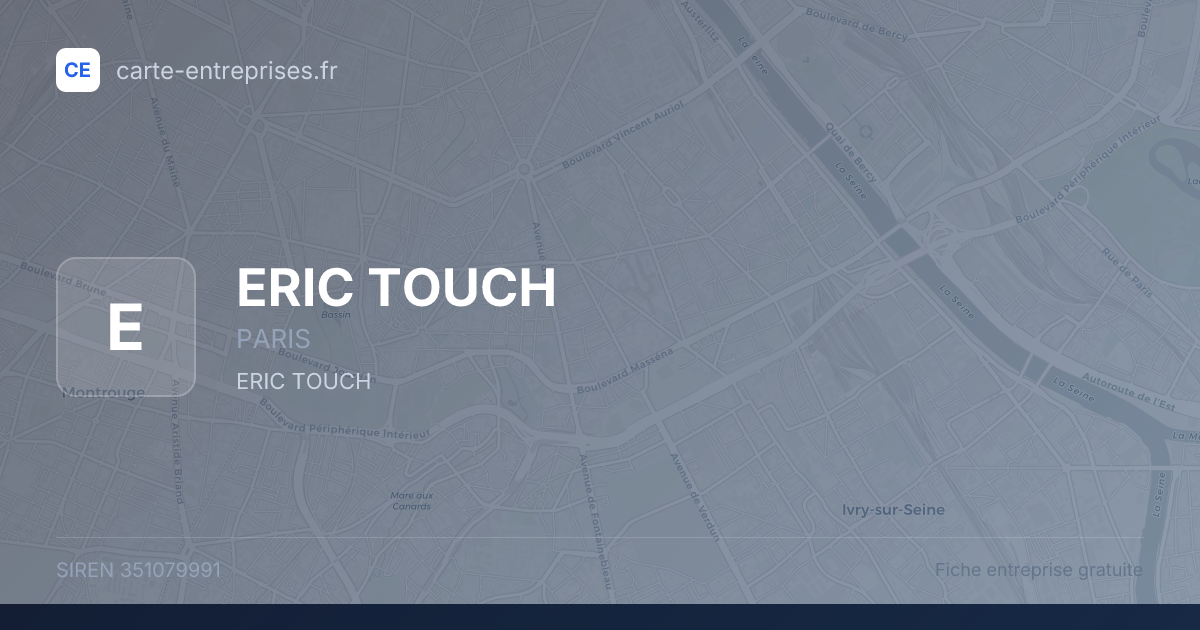 ERIC TOUCH — 351079991 — fiche entreprise