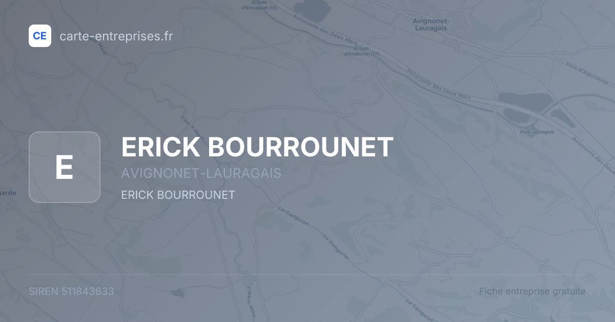 ERICK BOURROUNET — 511843633 — fiche entreprise
