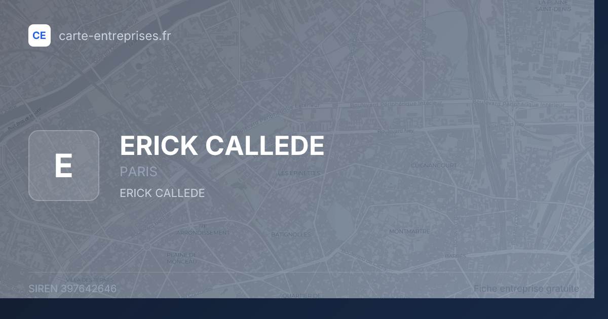 ERICK CALLEDE — 397642646 — fiche entreprise