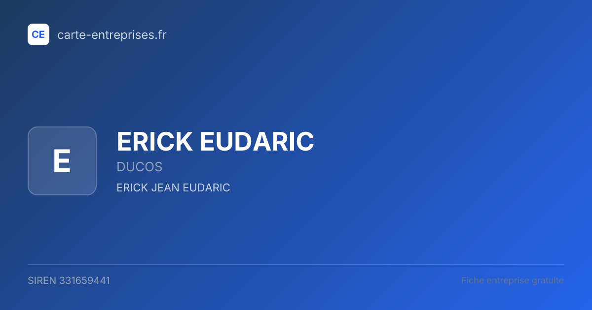 ERICK EUDARIC — 331659441 — fiche entreprise