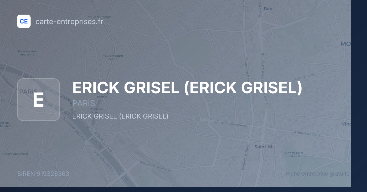 ERICK GRISEL — 919326363 — fiche entreprise