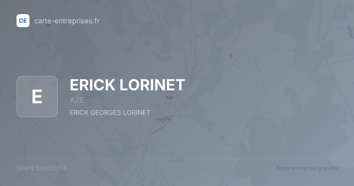 ERICK LORINET — 528653314 — fiche entreprise