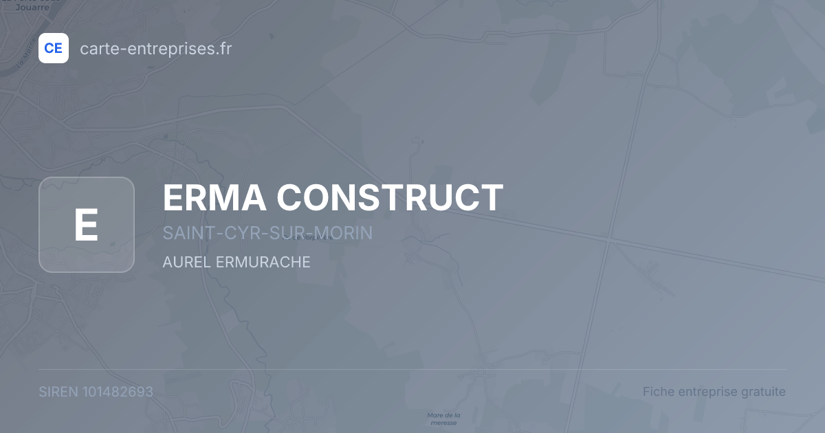 ERMA CONSTRUCT — 101482693 — fiche entreprise