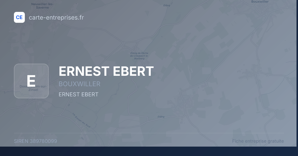 ERNEST EBERT — 389780099 — fiche entreprise