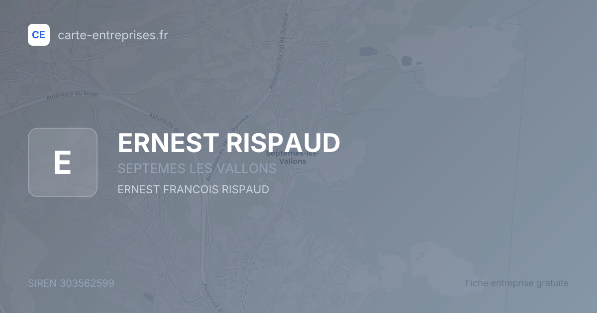 ERNEST RISPAUD — 303562599 — fiche entreprise