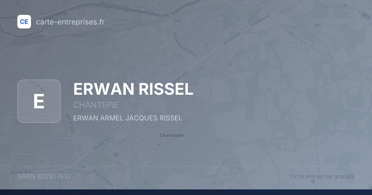 ERWAN RISSEL — 802927632 — fiche entreprise