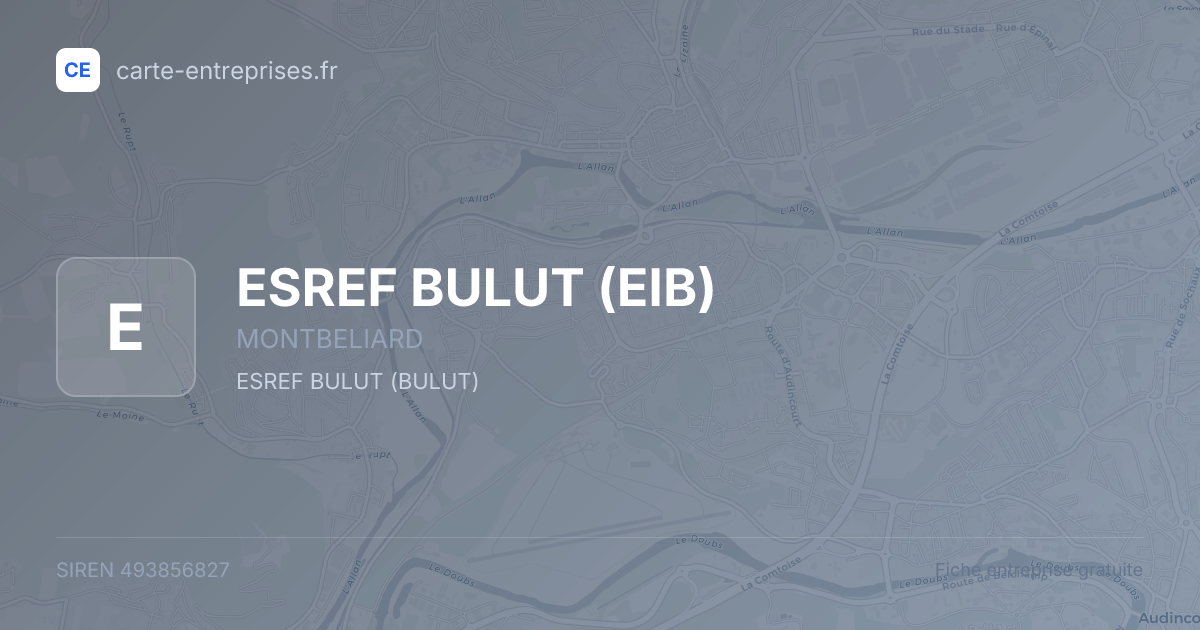 ESREF BULUT (EIB) — 493856827 — fiche entreprise