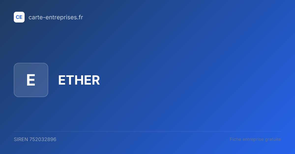 ETHER — 752032896 — fiche entreprise
