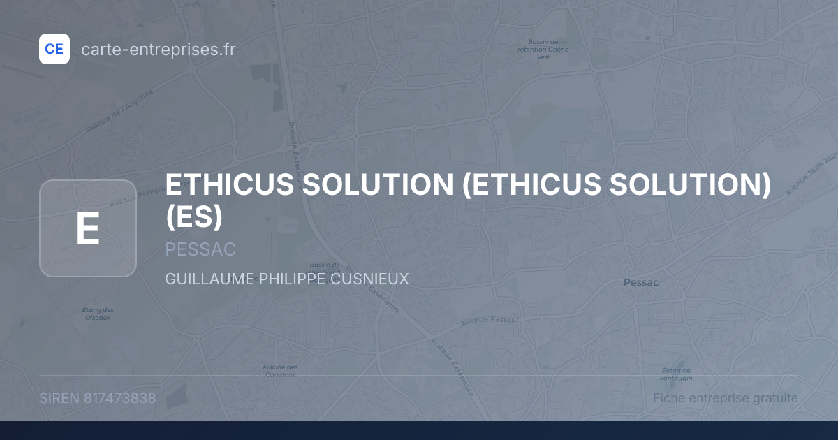 ETHICUS SOLUTION (ETHICUS SOLUTION) (ES) — 817473838 — fiche entreprise
