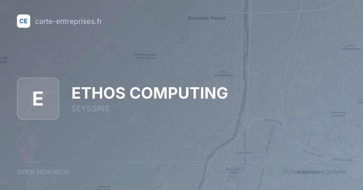 ETHOS COMPUTING — 503606535 — fiche entreprise
