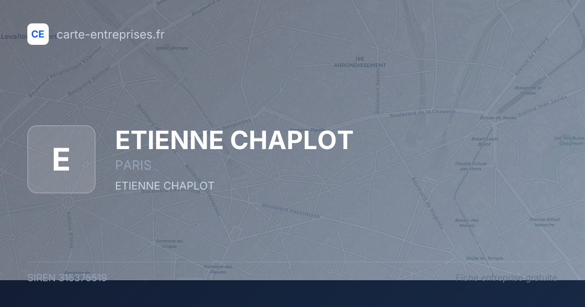 ETIENNE CHAPLOT — 315375519 — fiche entreprise