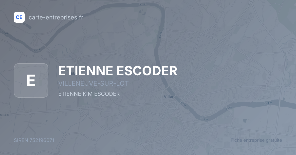 ETIENNE ESCODER — 752196071 — fiche entreprise