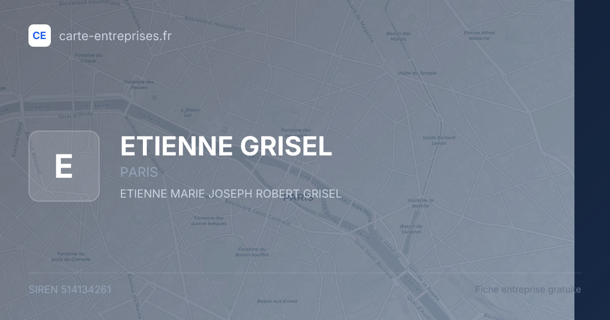 ETIENNE GRISEL — 514134261 — fiche entreprise