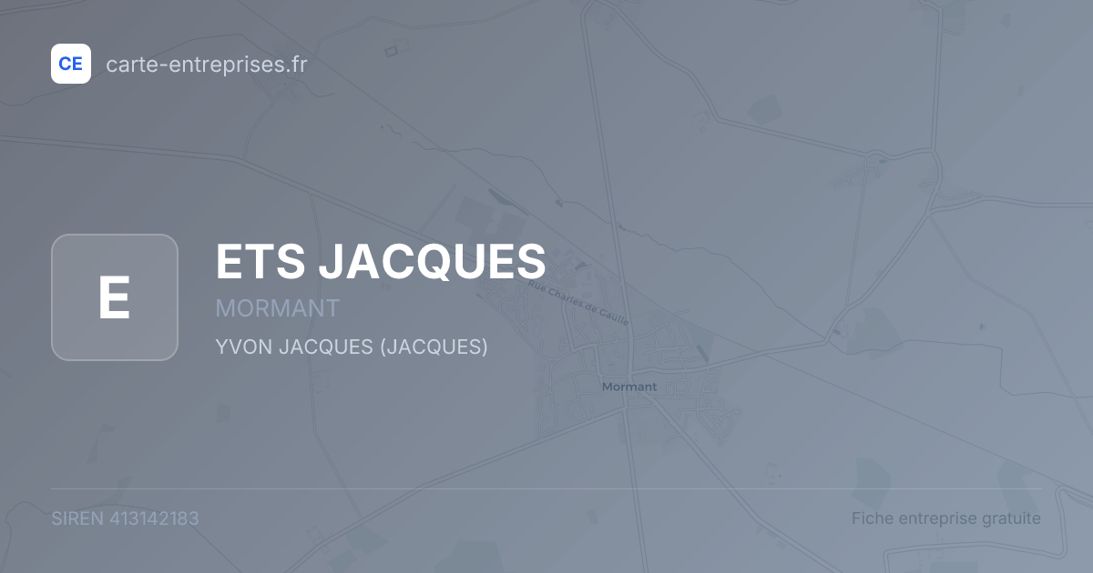 ETS JACQUES — 413142183 — fiche entreprise