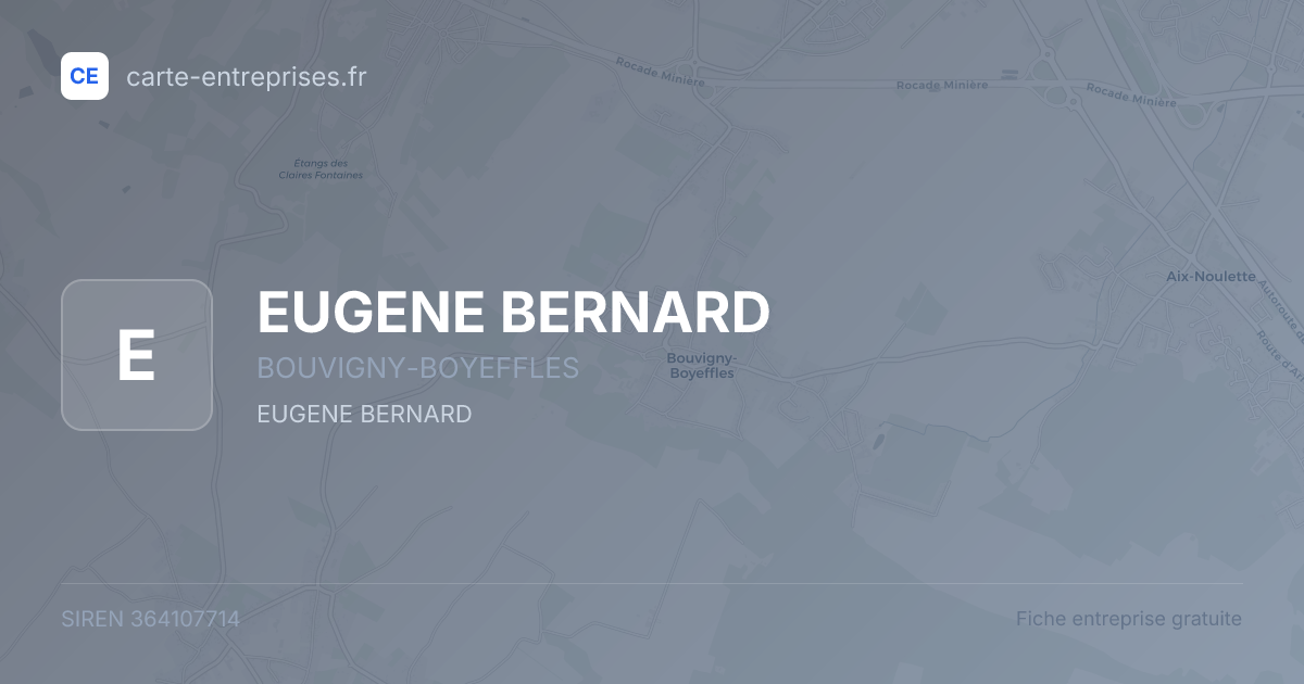 EUGENE BERNARD — 364107714 — fiche entreprise