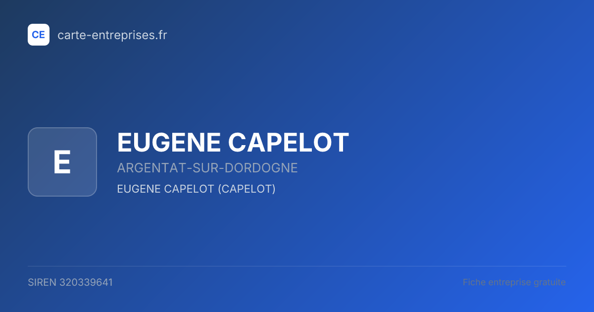 EUGENE CAPELOT — 320339641 — fiche entreprise
