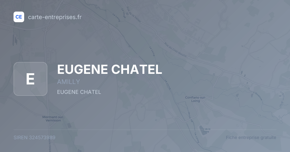EUGENE CHATEL — 324573989 — fiche entreprise