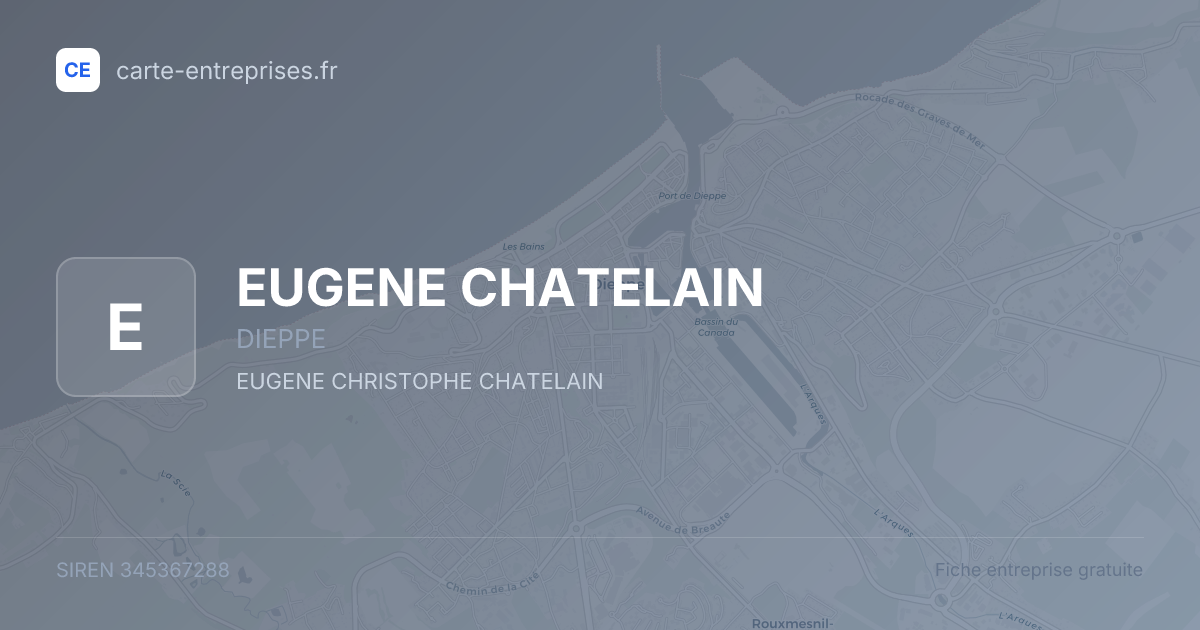 EUGENE CHATELAIN — 345367288 — fiche entreprise