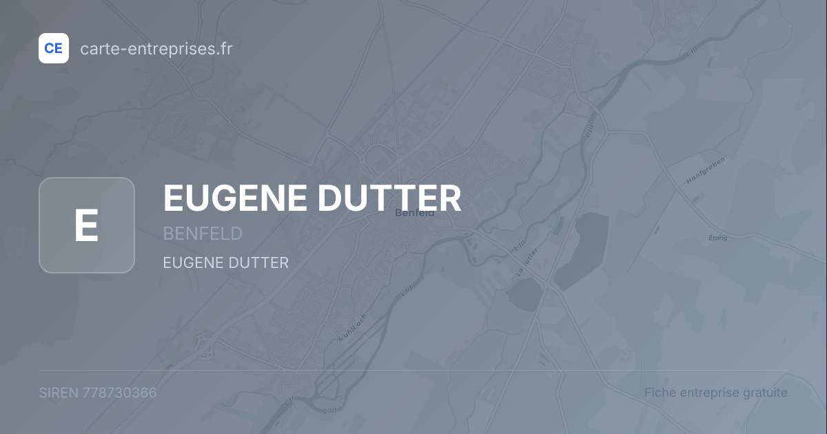 EUGENE DUTTER — 778730366 — fiche entreprise