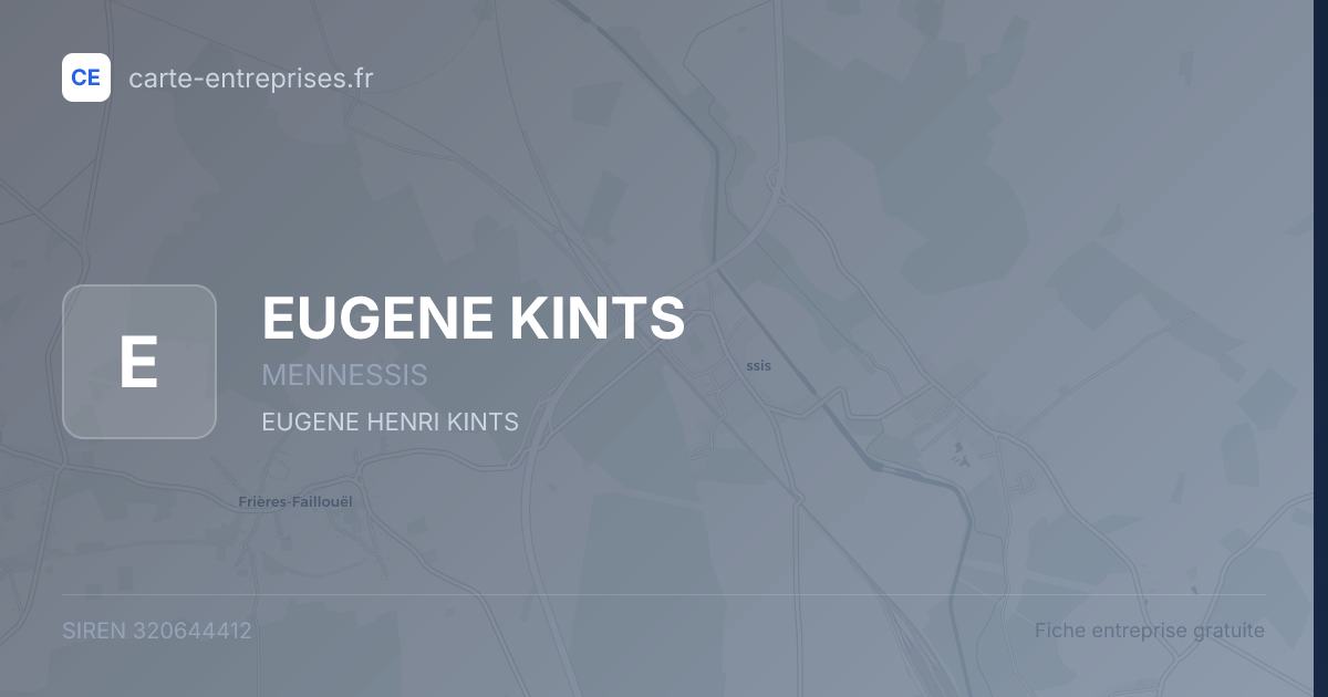 EUGENE KINTS — 320644412 — fiche entreprise