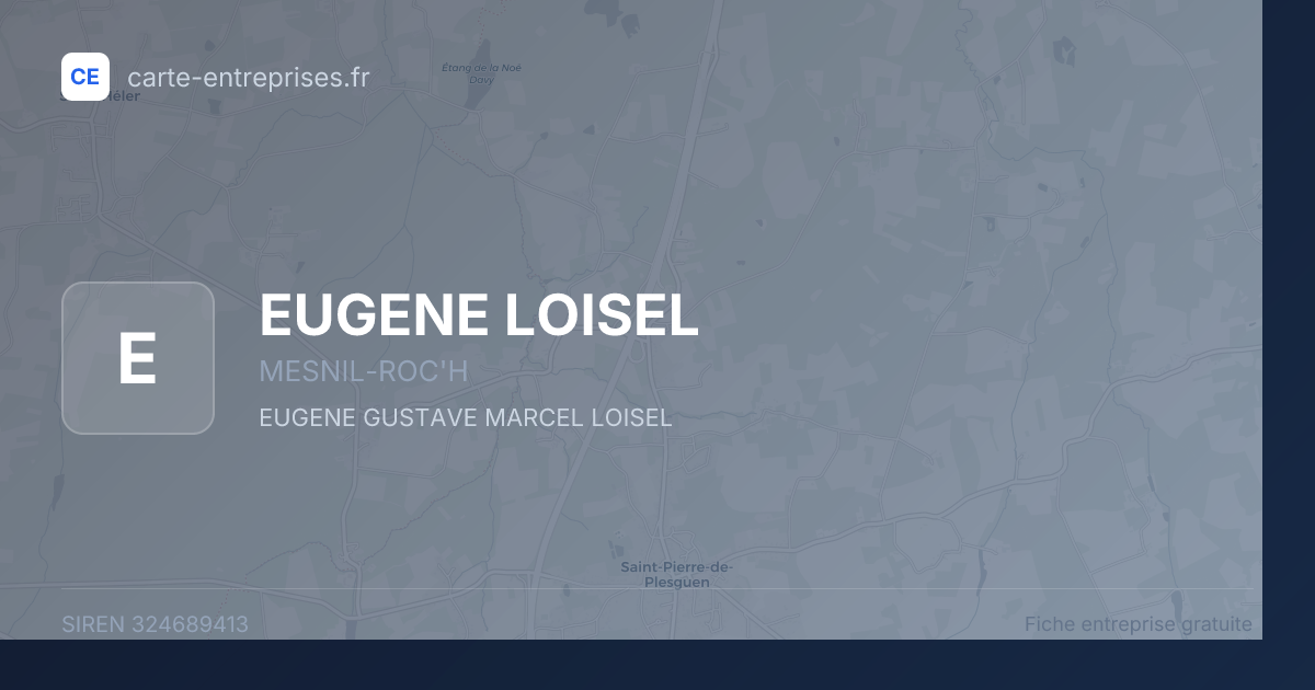 EUGENE LOISEL — 324689413 — fiche entreprise
