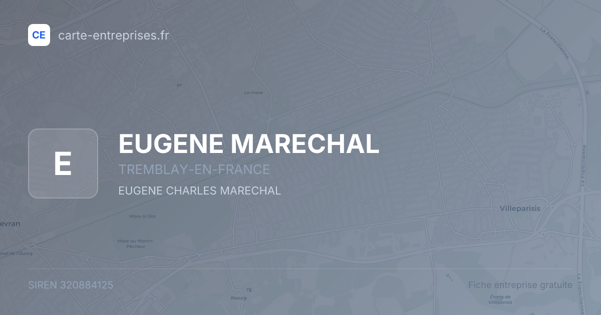 EUGENE MARECHAL — 320884125 — fiche entreprise
